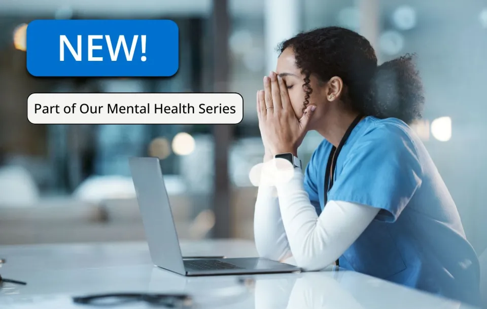 More than Stress: Recognizing and Supporting Anxiety 1.5 CE Webinar for Radiologic Technologists
