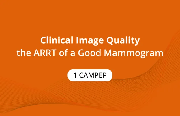 Clinical Image Quality the ARRT of a Good Mammogram