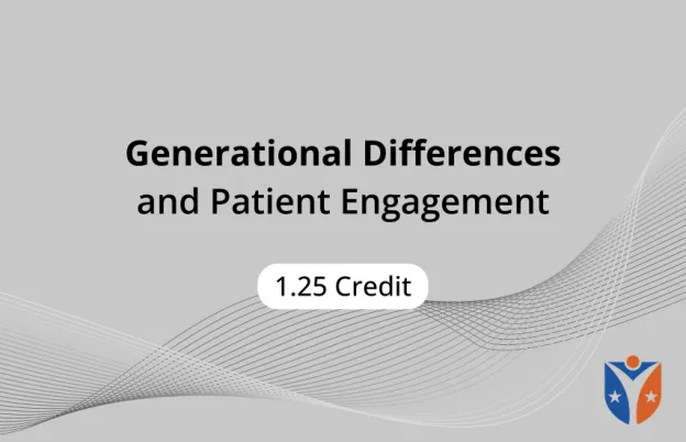 Generational Differences and Patient Engagement